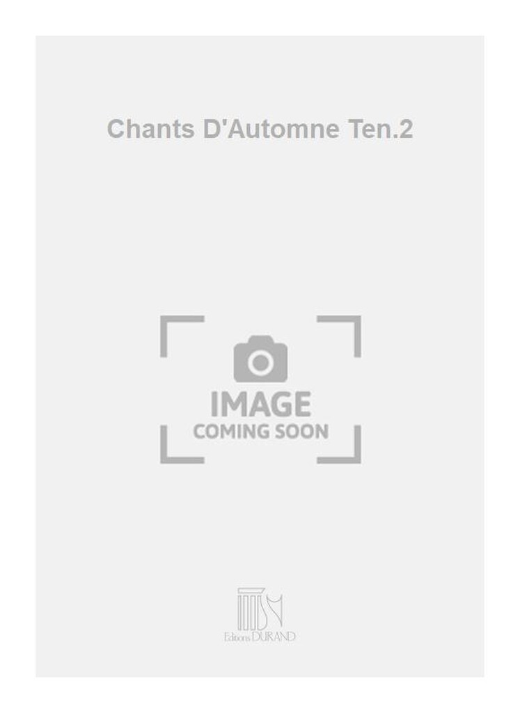Chants D'Automne Ten.2